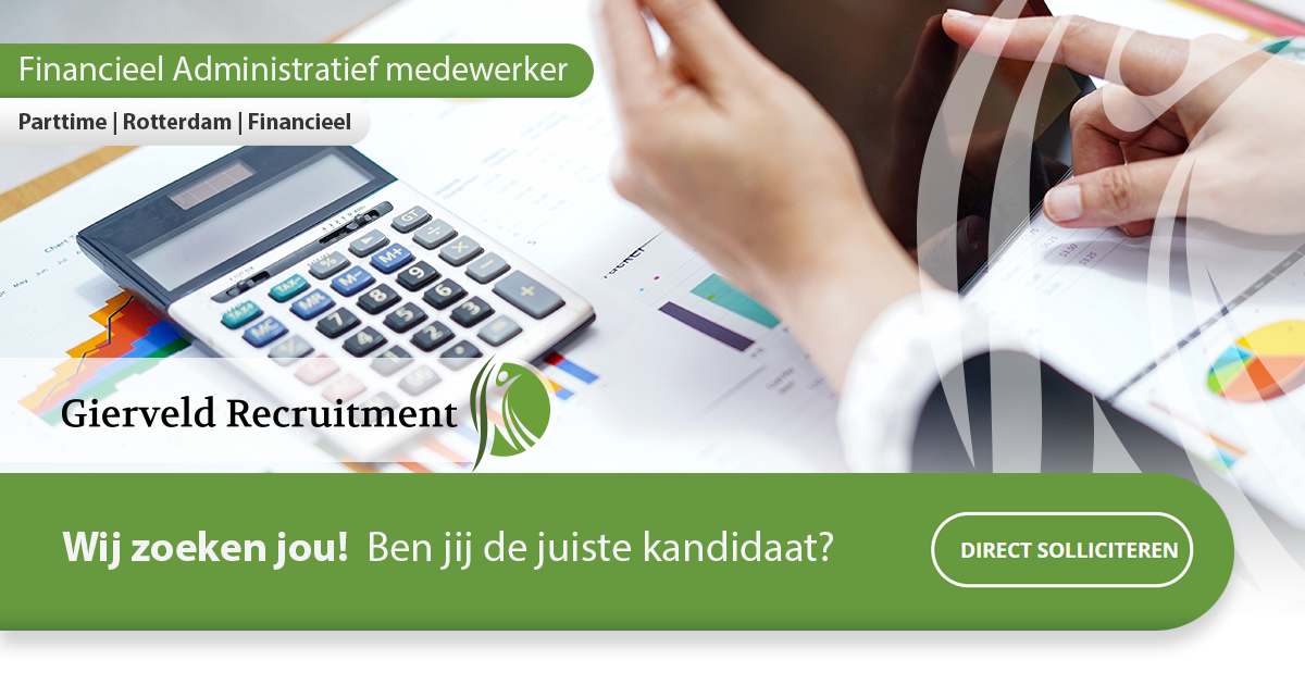 Financieel Administratief Medewerker PT | Parttime | Rotterdam