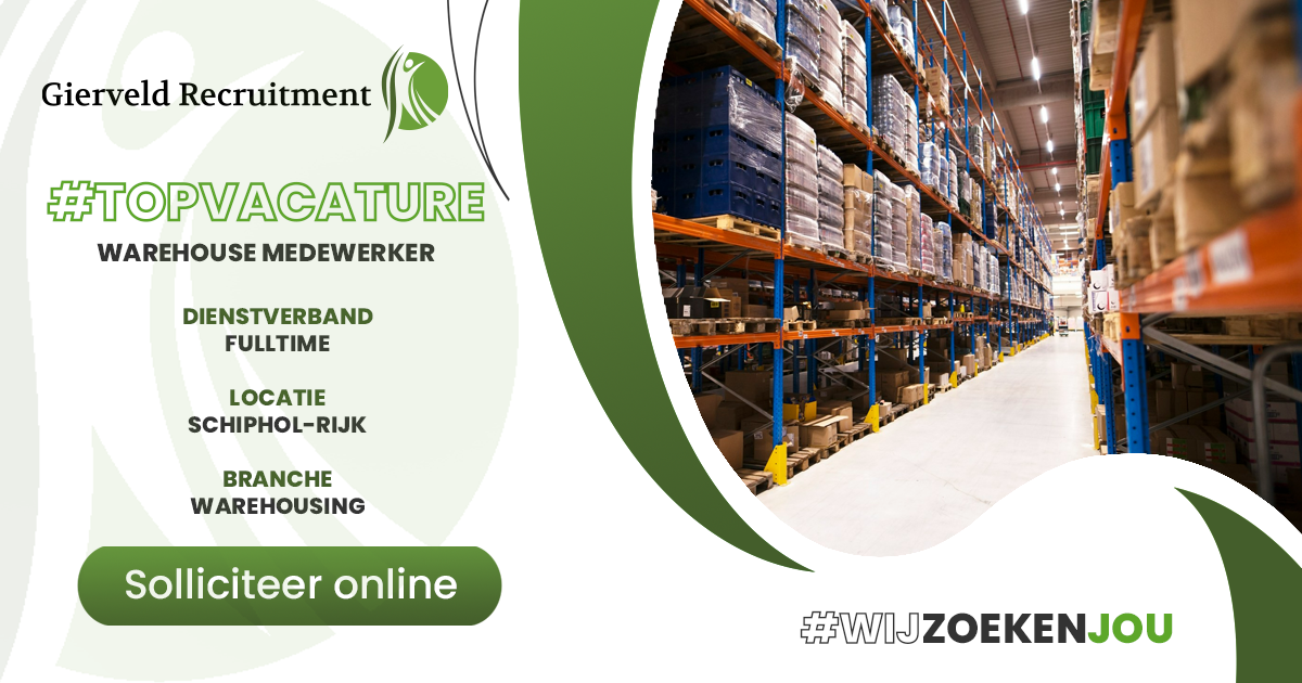 Warehouse Medewerker | Fulltime | Schiphol-Rijk